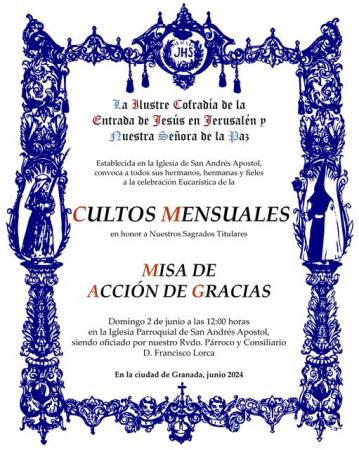 Cofradía Borriquilla Granada: CULTOS MENSUALES - ACCIÓN DE GRACIAS - JUNIO 