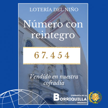 Cofradía Borriquilla Granada: REINTEGRO EN LA LOTERÍA DEL NIÑO EN EL NÚMERO 67.454