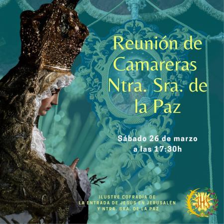 Cofradía Borriquilla Granada: REUNIÓN DE CAMARERAS PREPARATORIA DEL DOMINGO DE RAMOS